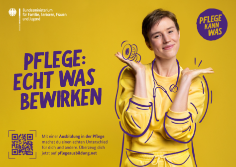 Plakat "Pflege: Echt was bewirken" aus der Informations- und Öffentlichkeitskampagne „Pflege kann was“ des BMFSJF

"Mit einer Ausbildung in der Pflege machst Du einen echten Unterschied für dich und andere. Überzeug dich jetzt auf pflegeausbildung.net"